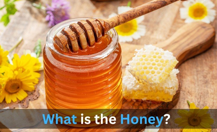 What is the Honey